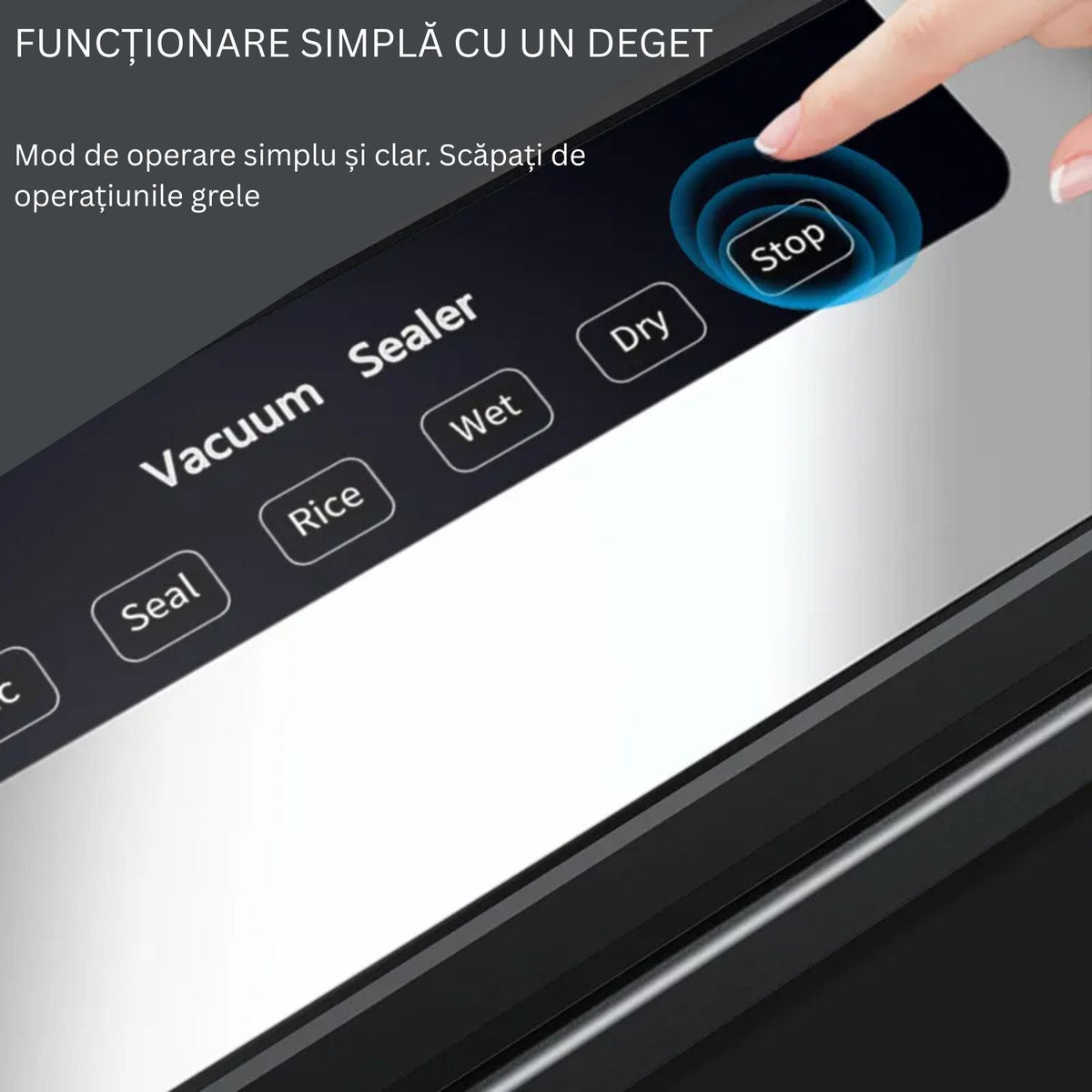Aparat de vidat si sigilat alimente, Touch, vidare umed/uscat
